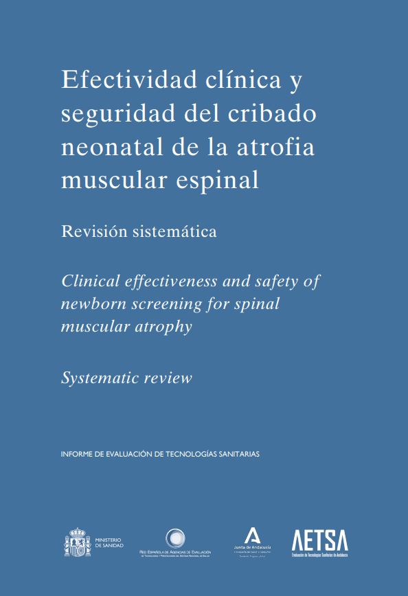 Efectividad clínica y seguridad del cribado neonatal de la atrofia muscular espinal
