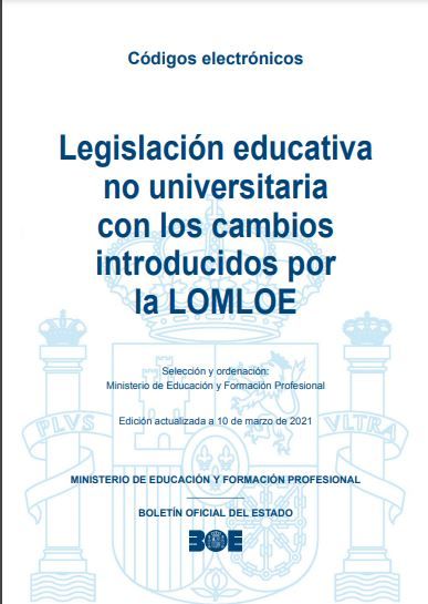 Legislación educativa no universitaria con los cambios introducidos por la LOMLOE