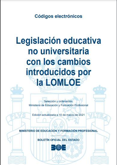 Legislación educativa no universitaria con los cambios introducidos por la LOMLOE
