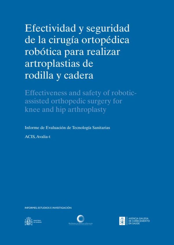 Efectividad y seguridad de la cirugía ortopédica robótica para realizar artroplastias de rodilla y cadera