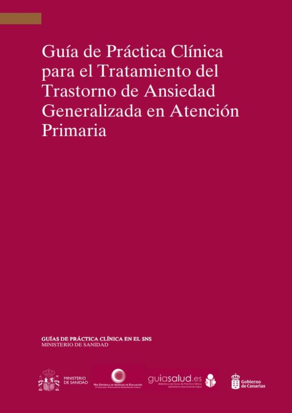 Guía de práctica clínica para el tratamiento del trastorno de ansiedad generalizada en atención primaria