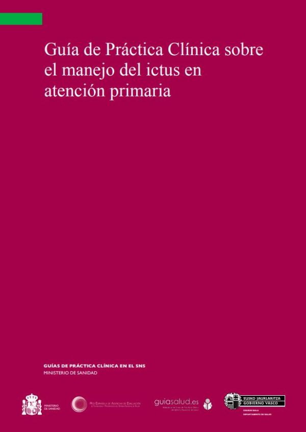 Guía de práctica clínica sobre el manejo del ictus en atención primaria