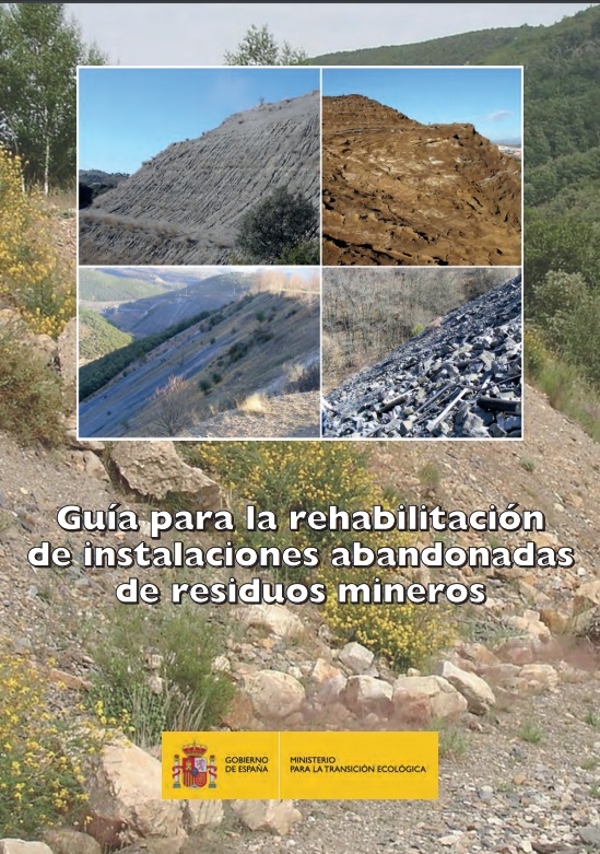 Guía para la rehabilitación de instalaciones abandonadas de residuos mineros
