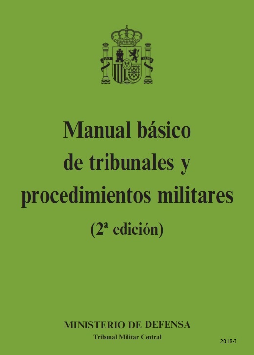 Manual básico de tribunales y procedimientos militares