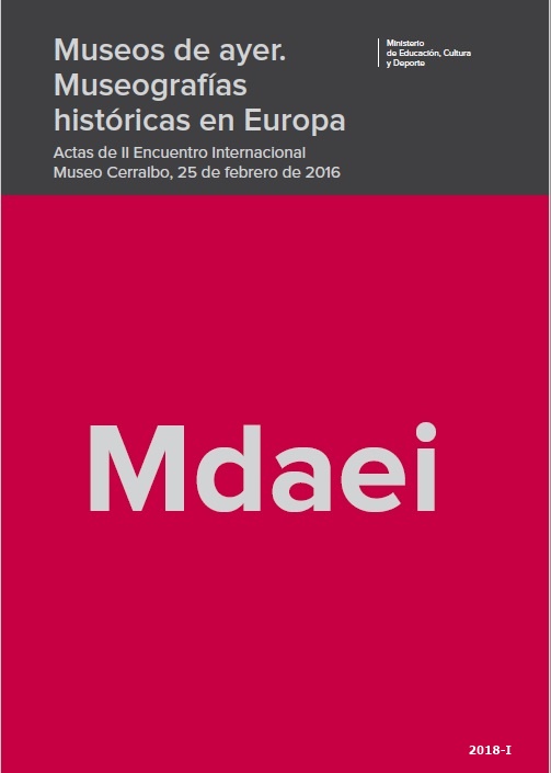 Museos de ayer. Museografías históricas en Europa
