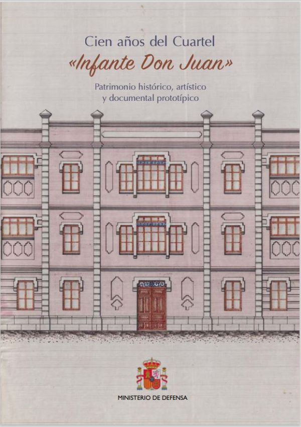 Cien años del cuartel "Infante Don Juan"