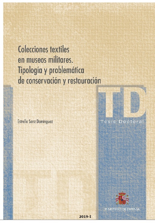 Colecciones textiles en museos militares. Tipología y problemática de conservación y restauración