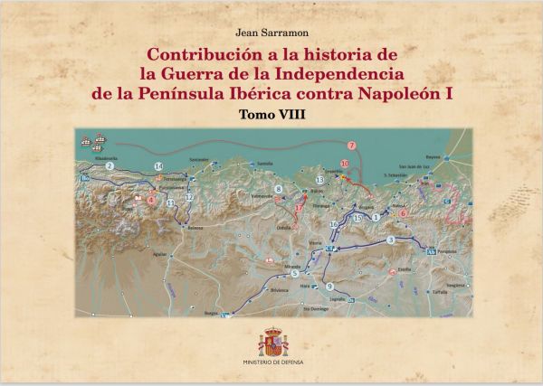 Contribución a la historia de la guerra de la Independencia de la península ibérica contra Napoleón I. Tomo VIII, Caffarelli y los Arapiles. Las provincias septentrionales de febrero a agosto de 1812