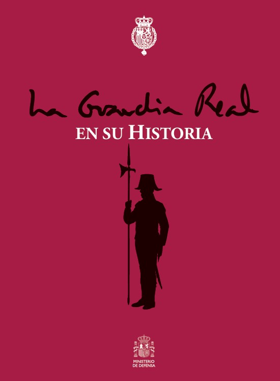 La Guardia Real en su historia