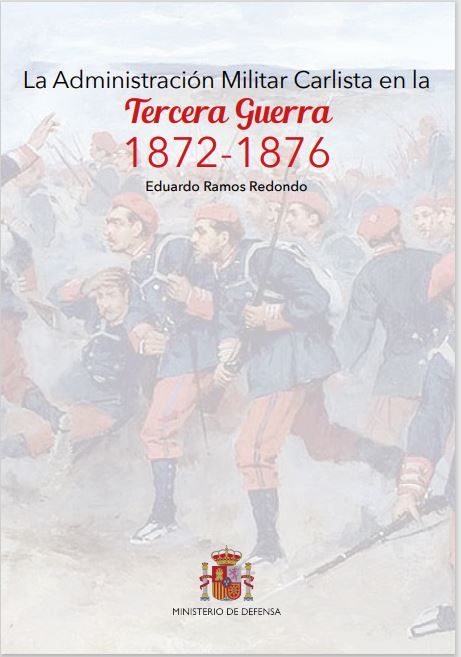 La administración militar carlista en la tercera guerra (1872-1876)