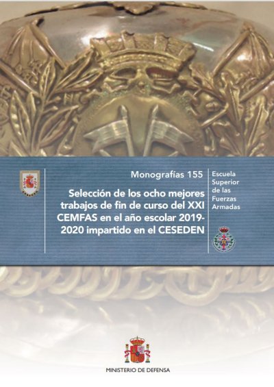 Selección de los ocho mejores trabajos de fin de curso del XXI CEMFAS en el año escolar 2019-2020 impartido en el CESEDEN
