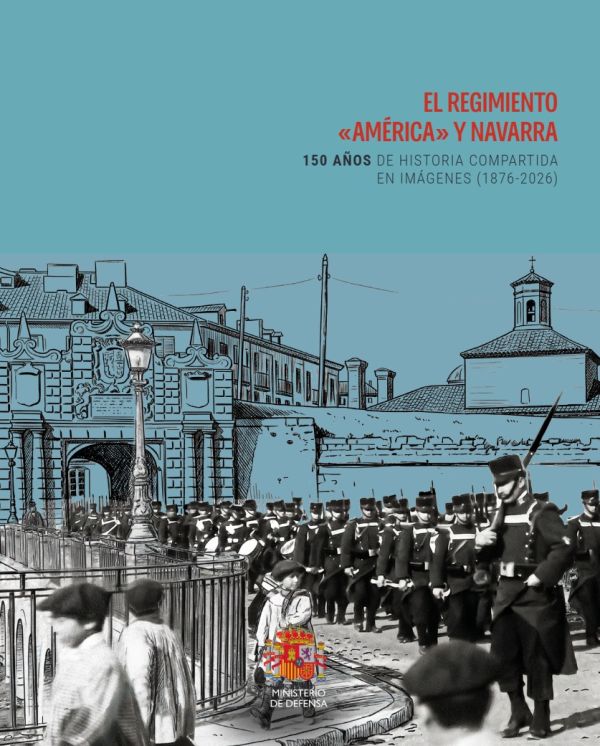 El Regimiento "América" y Navarra