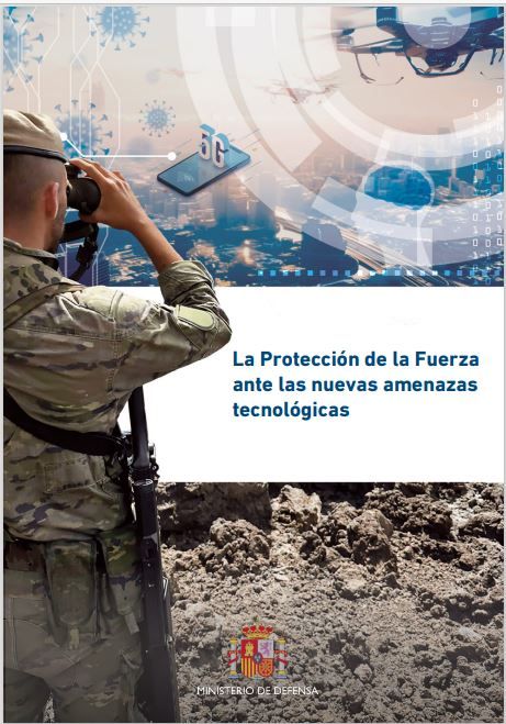 La protección de la Fuerza ante las nuevas amenazas tecnológicas