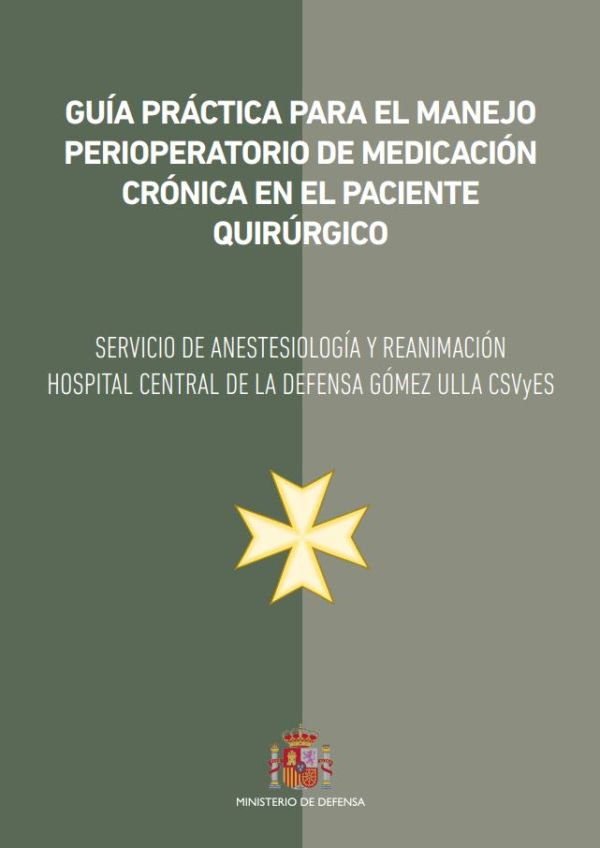 Guía práctica para el manejo perioperatorio de medicación crónica en el paciente quirúrgico