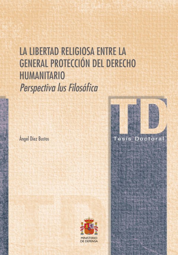 La libertad religiosa entre la general protección del derecho humanitario