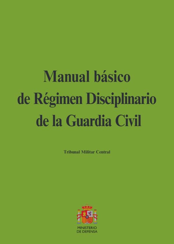 Manual básico de régimen disciplinario de la Guardia Civil