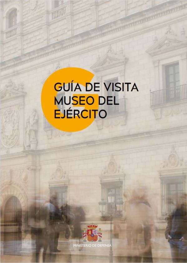Guía de visita del Museo del Ejército