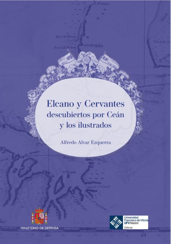Elcano y Cervantes descubiertos por Ceán y los ilustrados