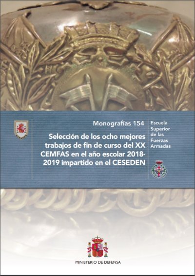 Selección de los ocho mejores trabajos de fin de curso del XX CEMFAS en el año escolar 2018-2019 impartido en el CESEDEN