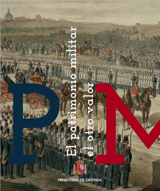 El patrimonio militar, el otro valor