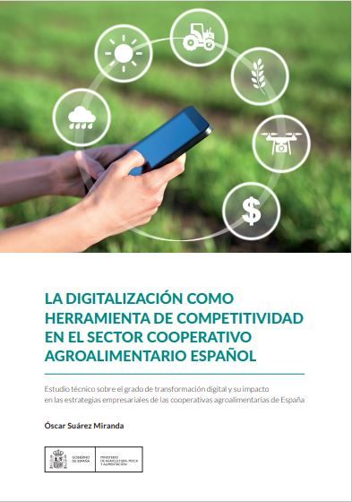 La digitalización como herramienta de competitividad en el sector cooperativo agroalimentario español