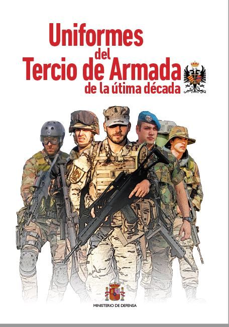 Uniformes del Tercio de Armada de la última década