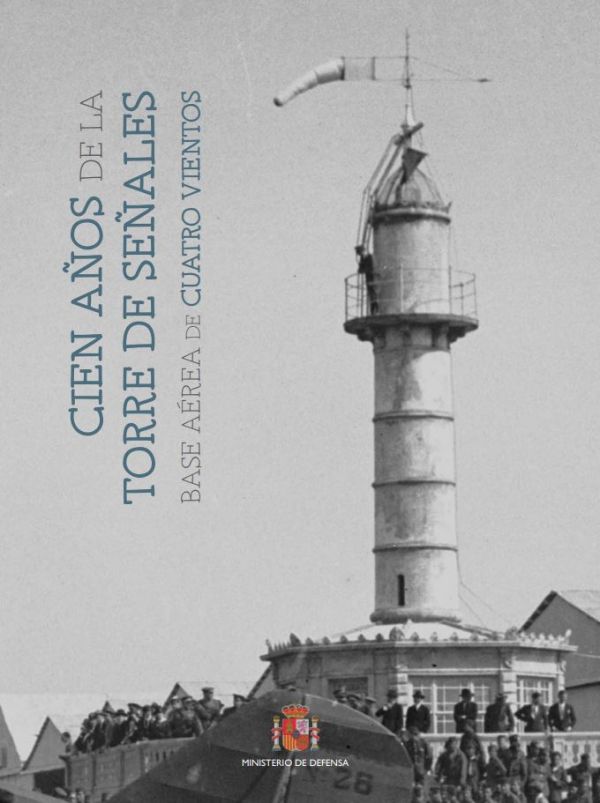 Cien años de la torre de señales de Cuatro Vientos