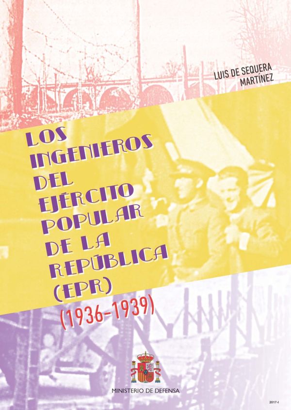 Los ingenieros del Ejército Popular de la República (1936-1939)