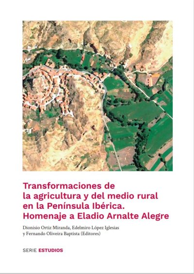 Transformaciones de la agricultura y del medio rural en la Península Ibérica