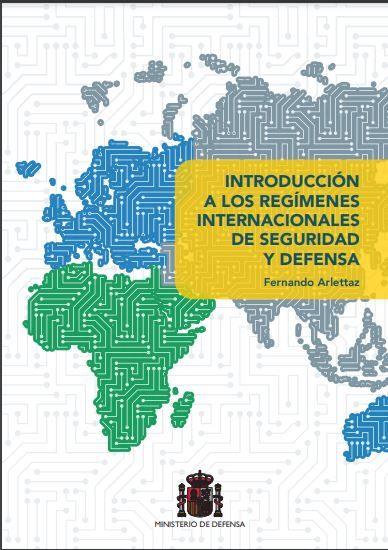 Introducción a los regímenes internacionales de seguridad y defensa