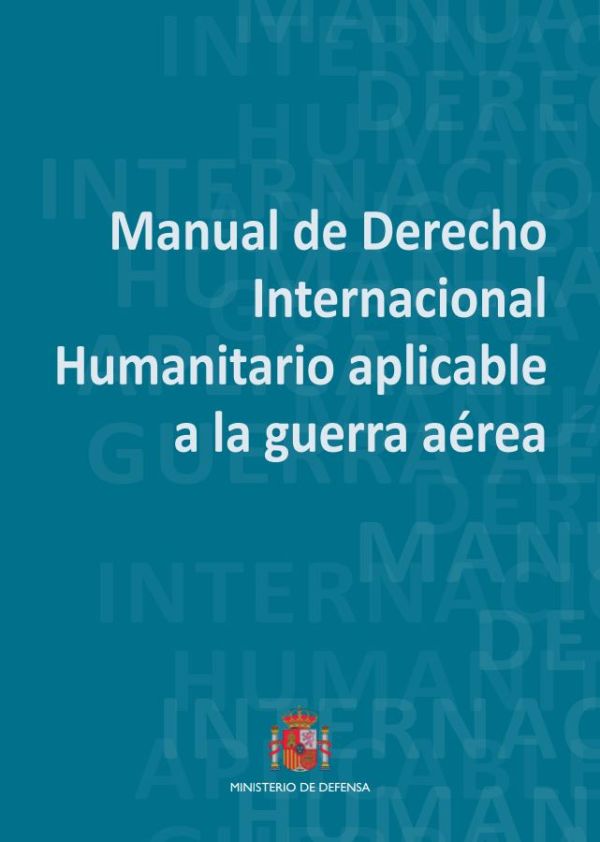 Manual de derecho internacional humanitario aplicable a la guerra aérea