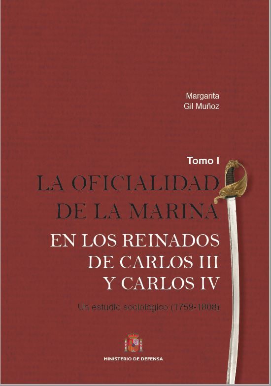 La oficialidad de la Marina en los reinados de Carlos III y Carlos IV