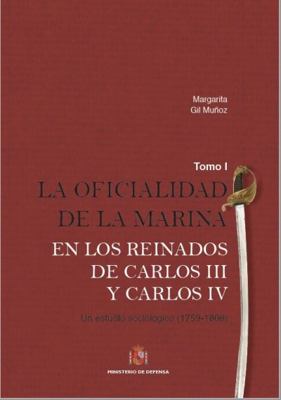 La oficialidad de la Marina en los reinados de Carlos III y Carlos IV