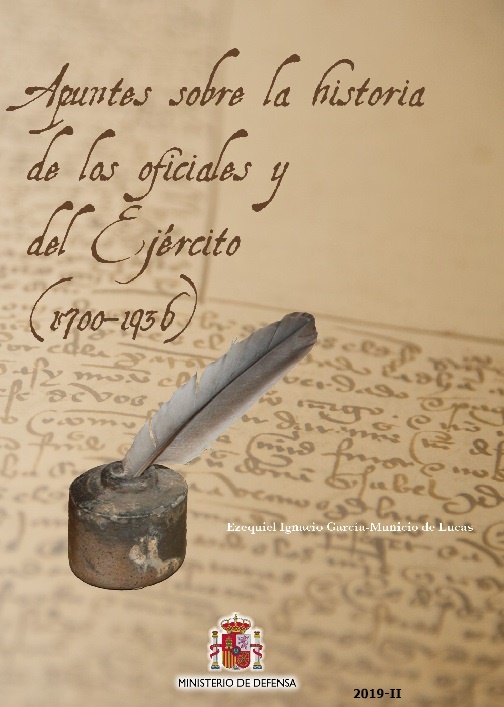 Apuntes sobre la historia de los oficiales y del Ejército (1700-1936)