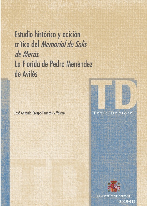 Estudio histórico y edición crítica del Memorial de Solís de Merás