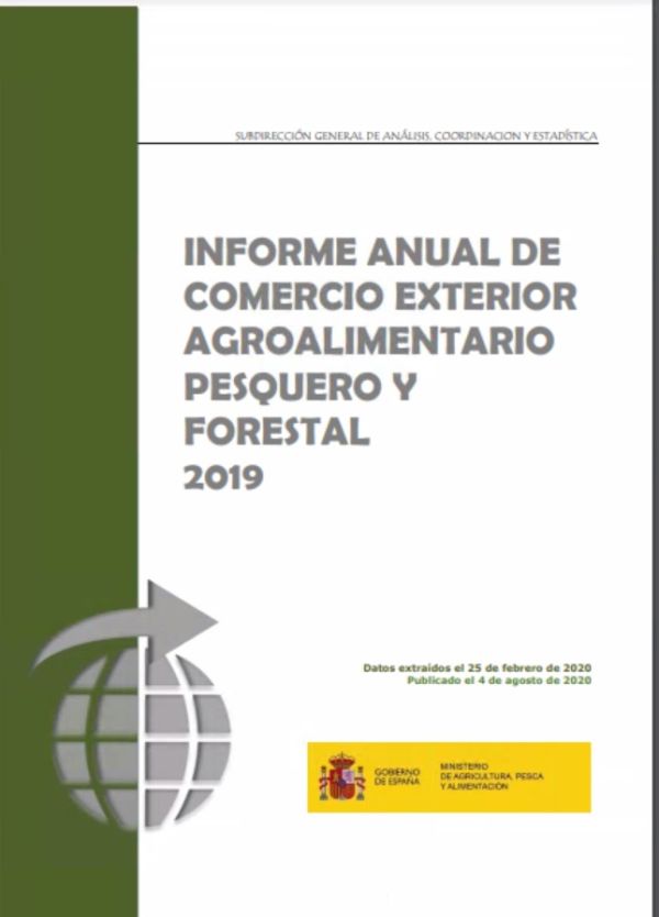Informe anual de comercio exterior agroalimentario, pesquero y forestal 2019