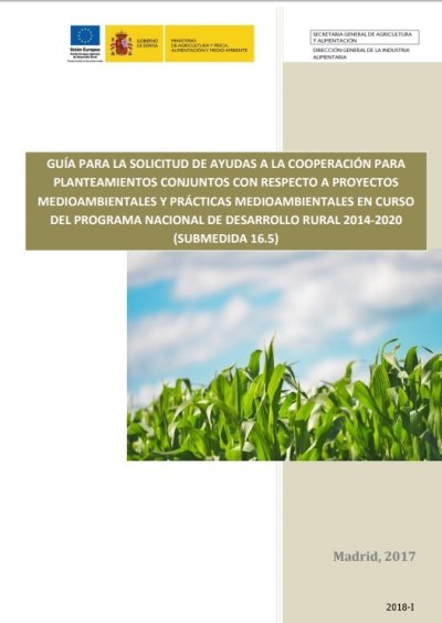 Guía para la solicitud de ayudas a la cooperación para planteamientos conjuntos con respecto a proyectos medioambientales y prácticas medioambientales en curso del PNDR 2014-2020 (Submedida 16.5)
