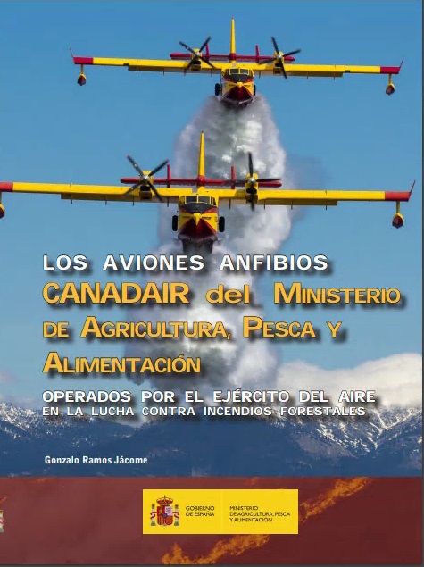 Los aviones anfibios CANADAIR del Ministerio de Agricultura, Pesca y Alimentación