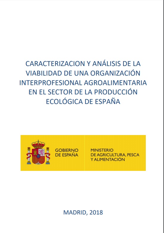 Caracterización y análisis de la viabilidad de una organización interprofesional agroalimentaria del sector de la producción ecológica en España