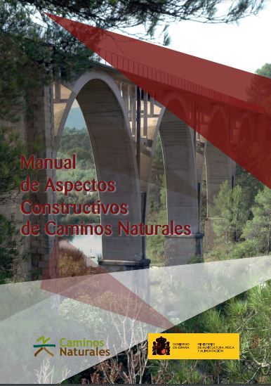Manual de aspectos constructivos de Caminos Naturales