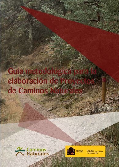 Guía metodológica para la elaboracion de proyectos de Caminos Naturales
