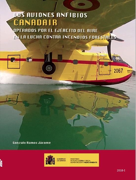 Los aviones anfibios Canadair operados por el Ejército del Aire en la lucha contra incendios forestales