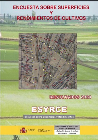 Encuestas sobre Superficies y Rendimientos de Cultivos. Resultados Nacionales y Autonómicos (ESYRCE)
