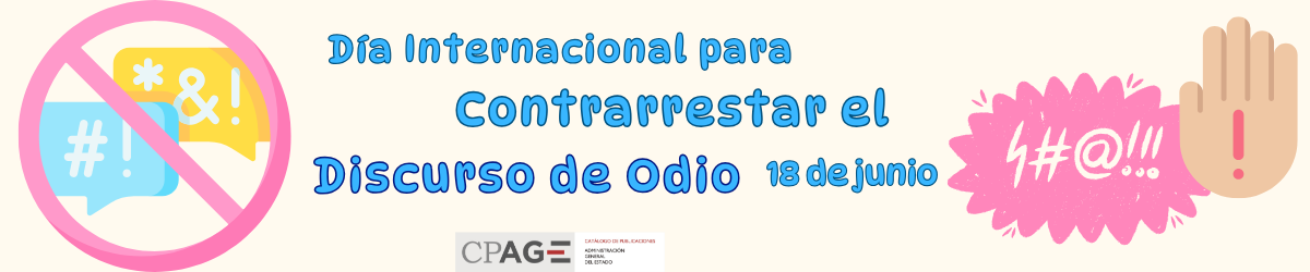 Día Internacional para Contrarrestar el Discurso de Odio, 18 de junio